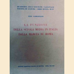 Sammartano, La funzione della scuola media in Italia dalla marcia su Roma