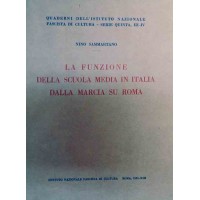 Sammartano, La funzione della scuola media in Italia dalla marcia su Roma