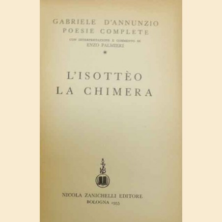 D’Annunzio, L’Isottèo. La chimera