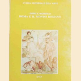 Guido A. Mansueli, Roma e il mondo romano, 2 voll.