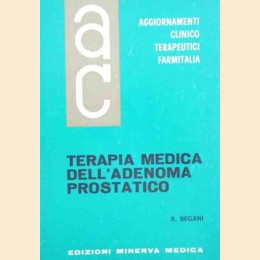 Begani, Terapia medica dell’adenoma prostatico, Aggiornamenti Clinicoterapeutici, vol. XI, n. 7, 1970