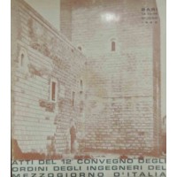 Atti del 12mo Convegno degli Ordini degli Ingegneri del Mezzogiono d’Italia – Bari 14-15-16 giugno 1968