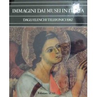 Immagini dai Musei in Italia. Dagli elenchi telefonici 1982