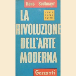 Sedlmayr, La rivoluzione dell’arte moderna