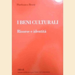 Bruni, I beni culturali. Risorse e identità