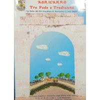 Auricarro. Tra fede e tradizione. La festa del S.S. Crocifisso di Auricarro e i suoi luoghi