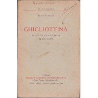 Rustico, Ghigliottina. Scherzo tragicomico in un atto