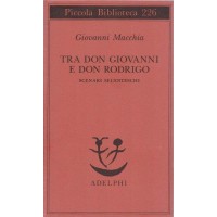 Macchia, Tra Don Giovanni e Don Rodrigo. Scenari secenteschi