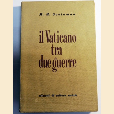 Sceinman, Il Vaticano tra le due guerre